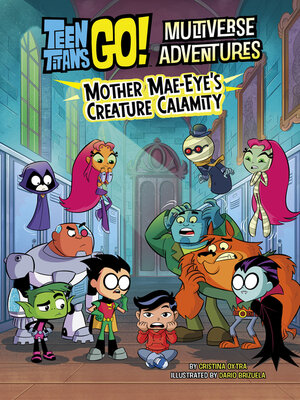 cover image of Mother Mae-Eye's Creature Calamity